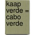Kaap Verde = Cabo Verde