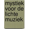 Mystiek voor de lichte muziek door P. Kleine Schaars