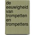 De eeuwigheid van Trompetten en Trompetters