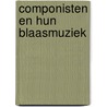 Componisten en hun blaasmuziek door Caspar Becx