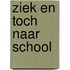 Ziek en toch naar school