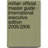 Millian Official Master Guide - International Executive Edition 2005/2006
