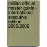 Millian Official Master Guide - International Executive Edition 2005/2006 by J.P. Simons