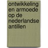 Ontwikkeling en armoede op de Nederlandse Antillen door D. Kruijt