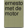 Ernesto met de motor door C. Moire