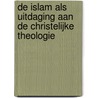 De Islam als uitdaging aan de christelijke theologie door M. Sini