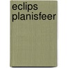 Eclips Planisfeer door Onbekend