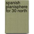 Spanish planisphere for 30 north
