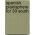 Spanish planisphere for 30 south