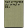 Build-it-yourself star wheel for 40 N by R.J. Walrecht