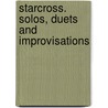 Starcross. Solos, duets and improvisations door Onbekend