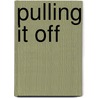 Pulling it off by Diana Winchester