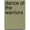 Dance of the warriors door Esser