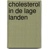 Cholesterol in de lage landen by Kastelein