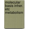 Molecular basis inher. etc metabolism door Kastelein
