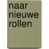 Naar nieuwe rollen