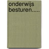 Onderwijs besturen..... by P. Gramberg