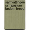 Samvattingen symposium bodem breed door M.J. Lexmond