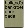 Holland's bankroet door dada door T. Doesburg