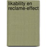 Likability en reclame-effect by C. Goessens