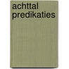 Achttal predikaties by Pannekoek