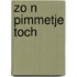 Zo n pimmetje toch