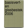Basisverf- en Glasbestek 2006 by Savantis