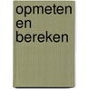 Opmeten en bereken door Suilen