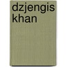 Dzjengis khan door Looman