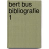 Bert bus bibliografie 1 door Bus