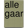 Alle gaar by Willy Lohmann