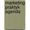 Marketing praktyk agenda by Rudi W. Holzhauer