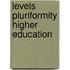 Levels pluriformity higher education