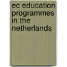 Ec education programmes in the netherlands door Onbekend