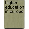 Higher education in europe by C.T.M. Kouwenaar