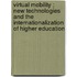 Virtual mobility ; new technologies and the internationalization of higher education