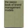 The SWOCC Book of Brand Management Models door M.P. Franzen