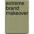 Extreme brand makeover