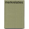 Merkrelaties door D. Bremer