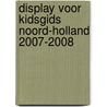 display voor Kidsgids Noord-Holland 2007-2008 door Onbekend