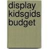 Display Kidsgids Budget door Onbekend