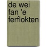 De wei fan 'e ferflokten door H.G. Kresse