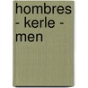 Hombres - kerle - men door F. Supplie