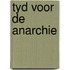 Tyd voor de anarchie