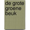 De grote groene beuk by R. Wiersma