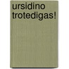 Ursidino trotedigas! by Rymke