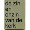 De zin en onzin van de kerk by F.A. Viola