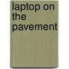 Laptop on the pavement door R. Willems