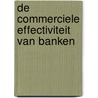 De commerciele effectiviteit van banken door W. Walsteijn