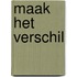Maak het verschil